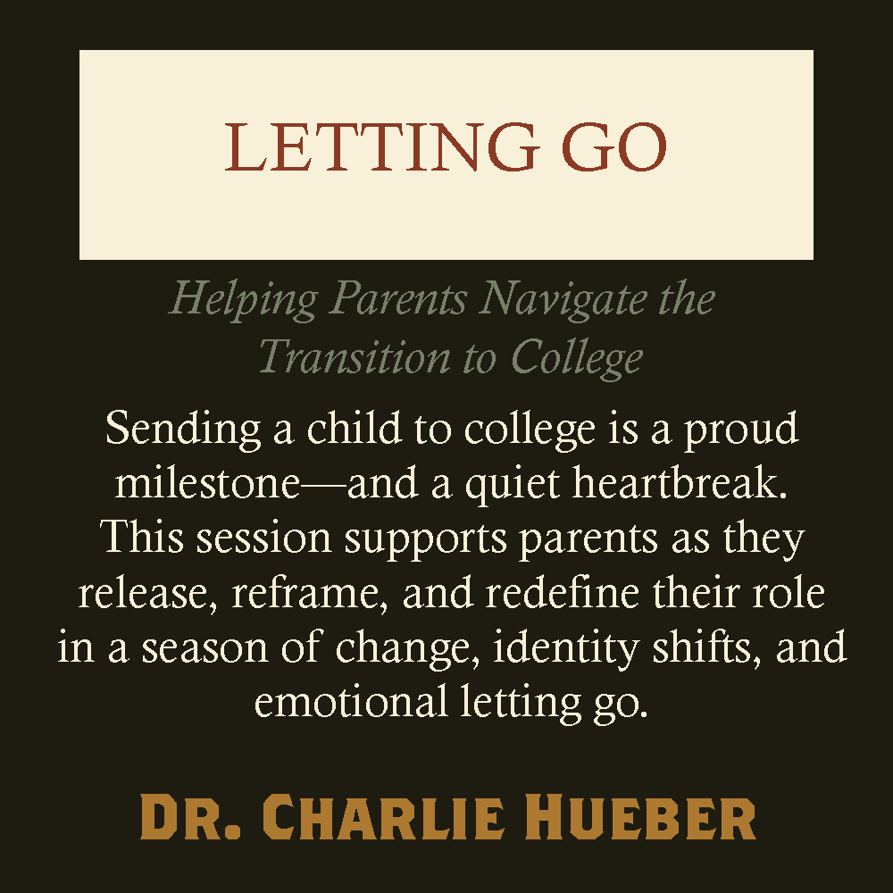 Title: LETTING GO Subtitle: Helping Parents Navigate the Transition to College